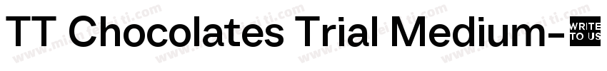 TT Chocolates Trial Medium字体转换
